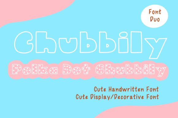 Chubbily and PolkaDot Chubbily: The Playful Duo for Bright, Engaging Designs