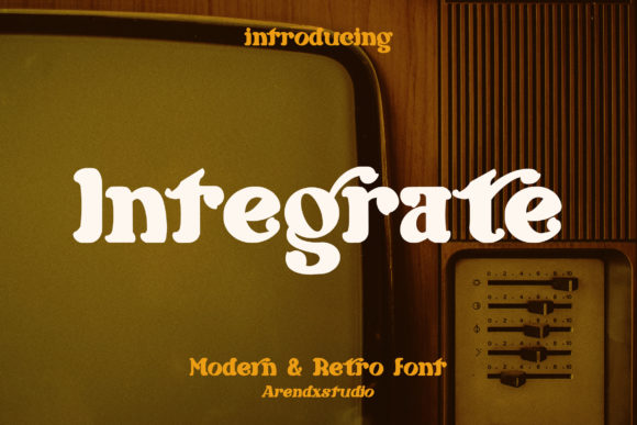 Integrate: A Strategic Approach to Using Retro Display Typography in Modern Design