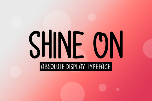 Shine On: Elevate Your Designs with Joyful Typography