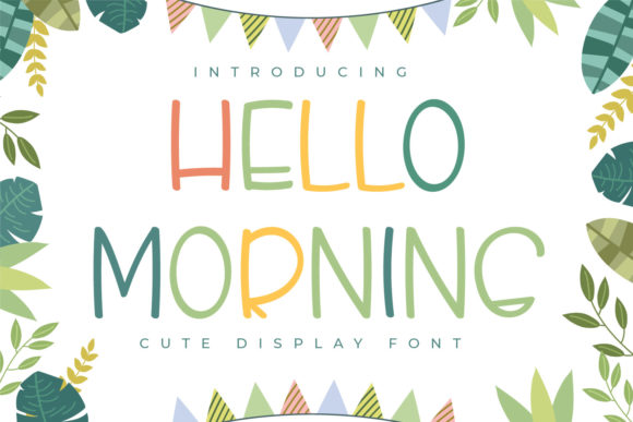 The Strategic Value of Hello Morning: Elevating Brand Identity Through Approachable Typography